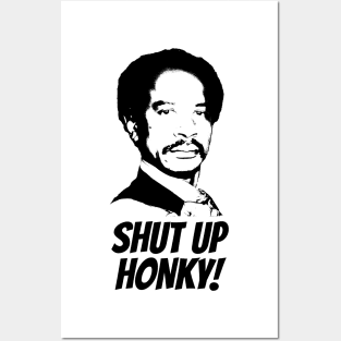 Shut Up Honky! Posters and Art